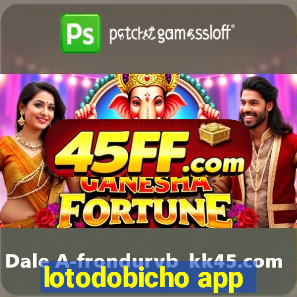 lotodobicho app